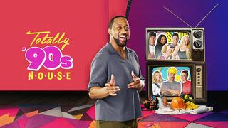 watch Totally '90s House