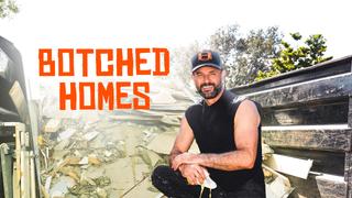  watch Botched Homes