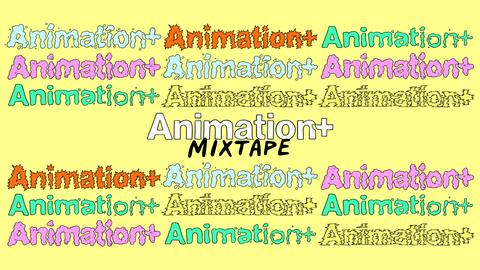 Animation+ Mixtape
