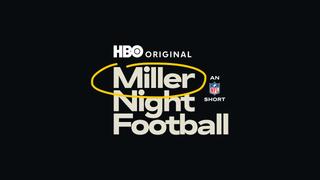  watch NFL Film Short: Miller Night Football