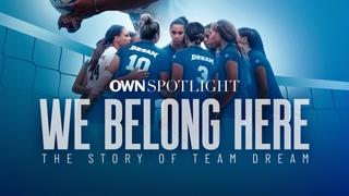 We Belong Here: The Story of Team Dream