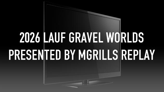 2026 Lauf Gravel Worlds presented by MGrills Replay