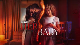 watch Her Baby