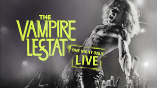 The Vampire Lestat: One Night Only Live
