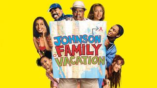 watch Johnson Family Vacation
