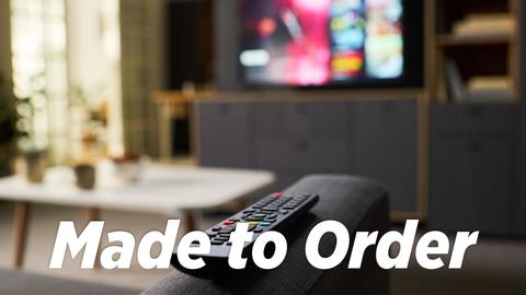 Made to Order