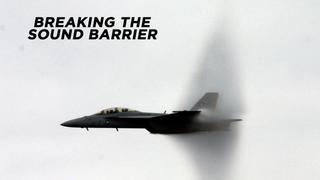Breaking the Sound Barrier