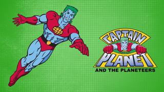 Captain Planet and the Planeteers