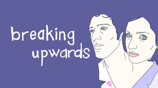 Breaking Upwards