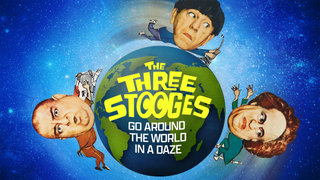 The Three Stooges Go Around the World in a Daze