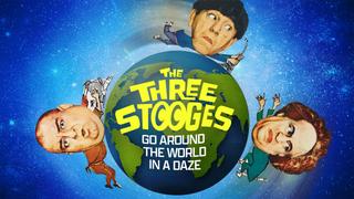 The Three Stooges Go Around the World in a Daze