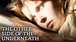 The Other Side of the Underneath