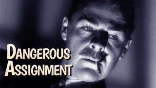 Dangerous Assignment