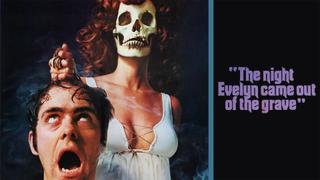 The Night Evelyn Came Out of the Grave