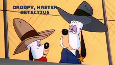 Droopy, Master Detective