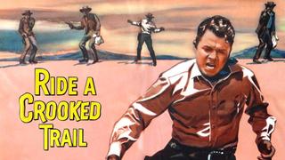 Ride a Crooked Trail