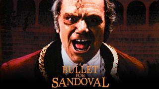 A Bullet for Sandoval