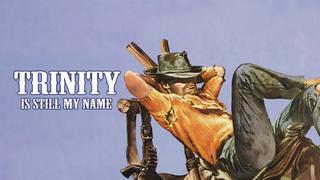 watch Trinity Is Still My Name