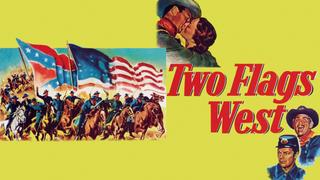  watch Two Flags West