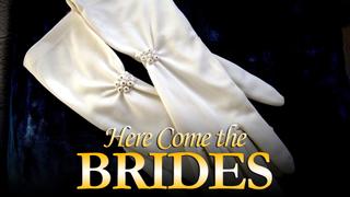 Here Come the Brides