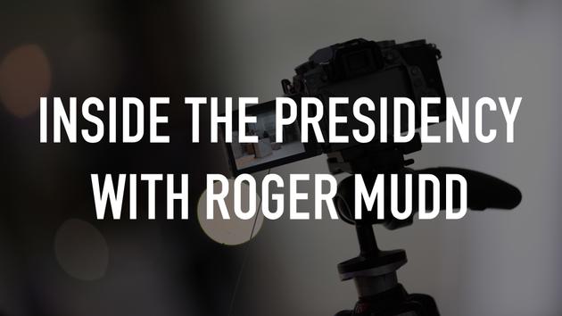 Inside the Presidency With Roger Mudd