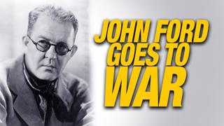 watch John Ford Goes to War