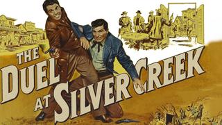 The Duel at Silver Creek