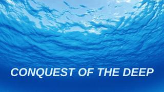  watch Conquest of the Deep