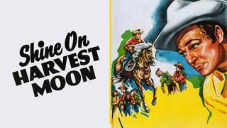 Shine on Harvest Moon