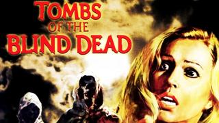 Tombs of the Blind Dead
