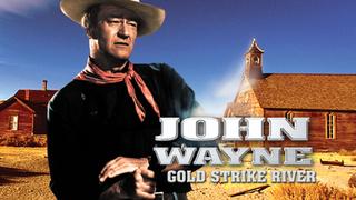  watch John Wayne: Gold Strike River