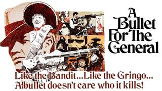 A Bullet for the General