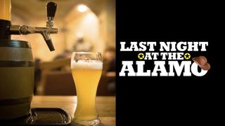 Last Night at the Alamo