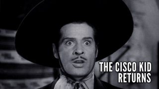 The Cisco Kid Returns