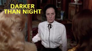 Darker Than Night