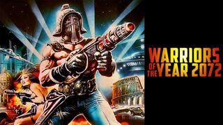 Warriors of the Year 2072