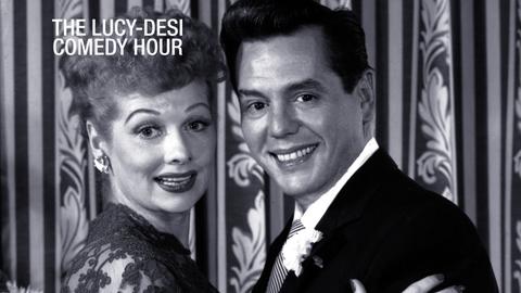 The Lucy-Desi Comedy Hour