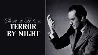Sherlock Holmes: Terror by Night