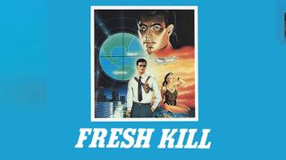 Fresh Kill
