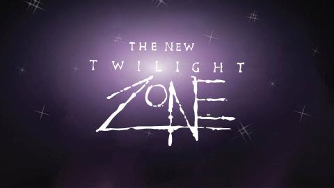 The New Twilight Zone