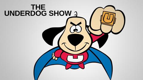 The Underdog Show