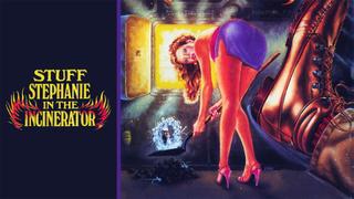 Stuff Stephanie in the Incinerator