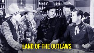 Land of the Outlaws