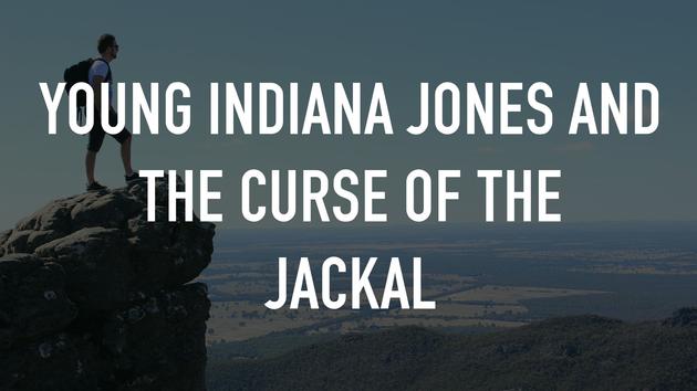 Young Indiana Jones and the Curse of the Jackal