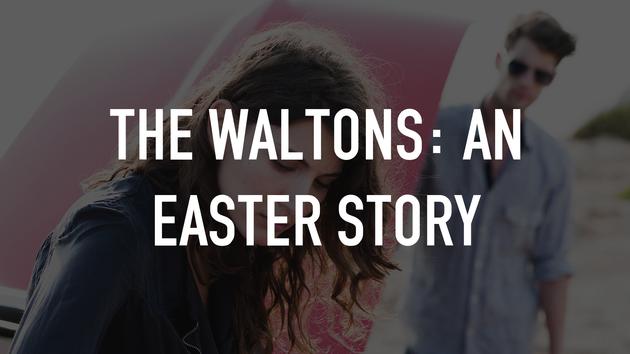 The Waltons: An Easter Story