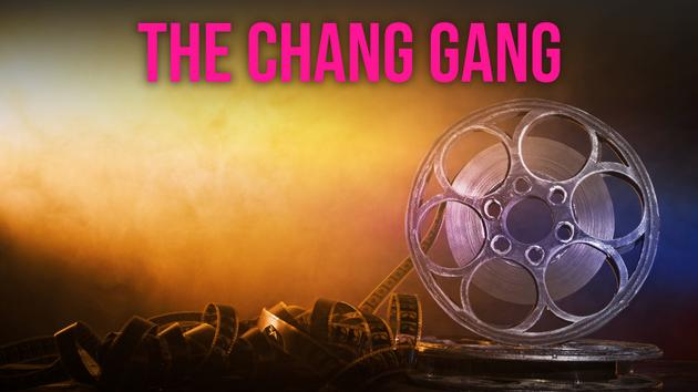 The Chang Gang