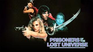 Prisoners of the Lost Universe