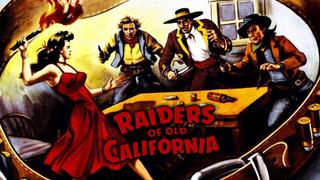 Raiders of Old California