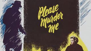 Please Murder Me