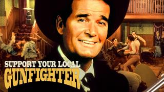 watch Support Your Local Gunfighter